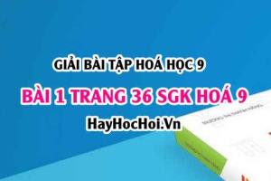 Giải bài 1 trang 36 SGK Hoá 9: Một số muối quan trọng Natri Clorua NaCl, Kali nitrat KNO3
